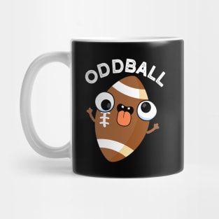 Oddball Funny Football Pun Mug